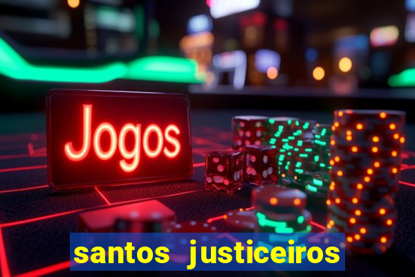 santos justiceiros 2 dublado torrent